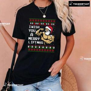 I Wish You A Merry Liftmas T-Shirt