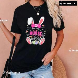 I'm The Nurse Bunny Happy Easter T-Shirt