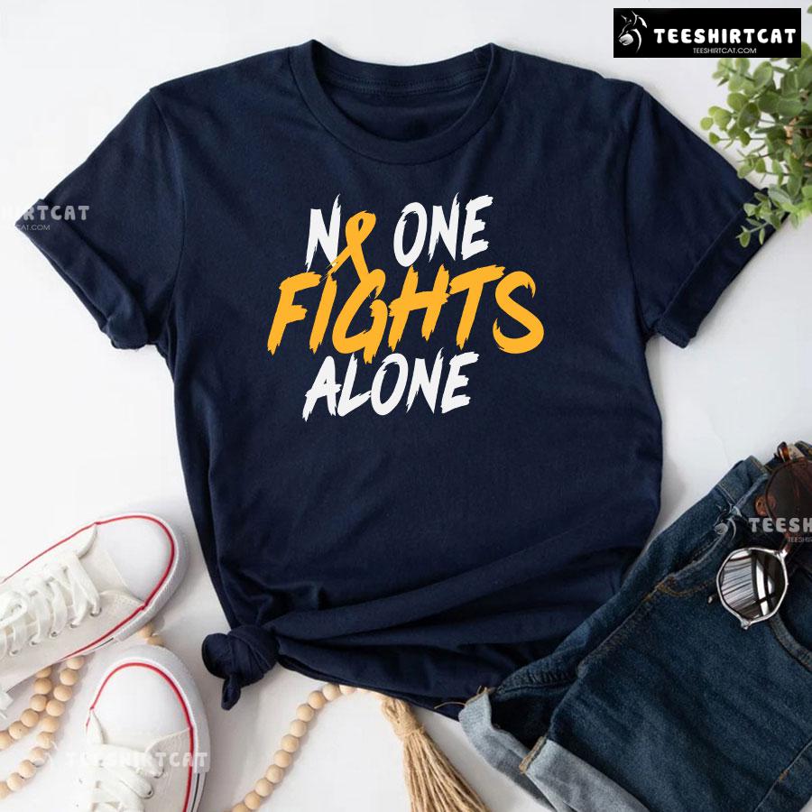 No One Fights Alone Childhood Cancer Awareness T-Shirt