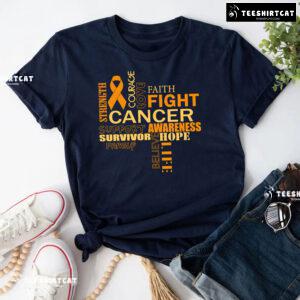 Strength Courage Love Faith Fight Childhood Cancer Awareness T-Shirt