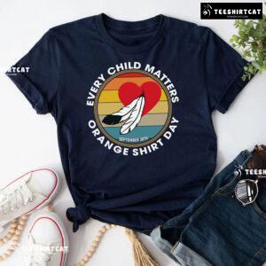 Every Child Matters Orange Shirt Day September 30th Vintage T-Shirt