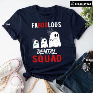 Faboolous Dental Squad Halloween Boo Boo T-Shirt