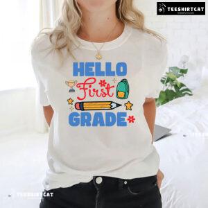 Hello First Grade 1st Grade Student Pencil Backpack Trophy Back To School T-Shirt