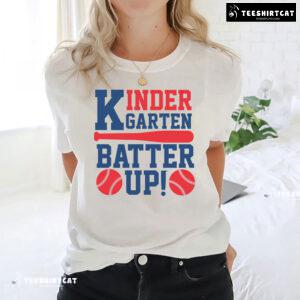 Kindergarten Batter Up Baseball Kindergarten Student Teacher Back To School T-Shirt