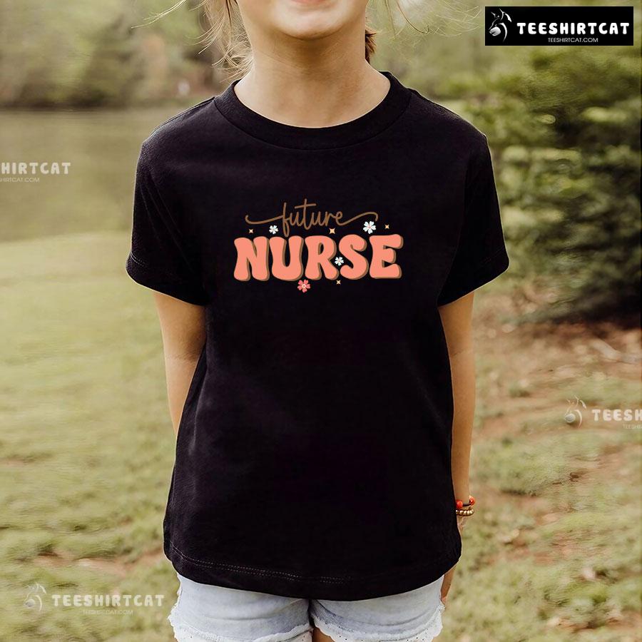 Future Nurse Nursing School T-Shirt