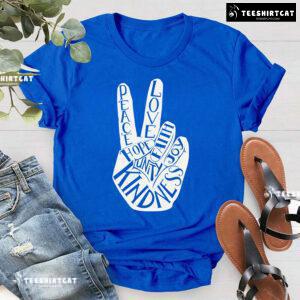 Peace Love Faith Joy Hope Unity Kindness Every Child Matters T-Shirt