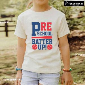 Preschool Batter Up Baseball Preschool Student Teacher Back To School T-Shirt