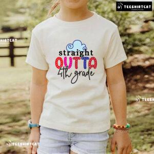 Straight Outta 4th Grade Fourth Grade Teacher Student Cloud Back To School T-Shirt