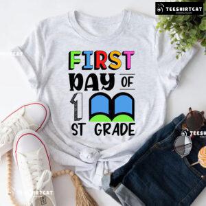 First Day Of 1st Grade First Grade Student Teacher Book Back To School T-Shirt