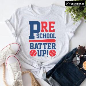 Preschool Batter Up Baseball Preschool Student Teacher Back To School T-Shirt