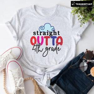 Straight Outta 4th Grade Fourth Grade Teacher Student Cloud Back To School T-Shirt