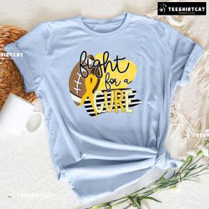 Fight For A Cure Childhood Cancer Awareness T-Shirt