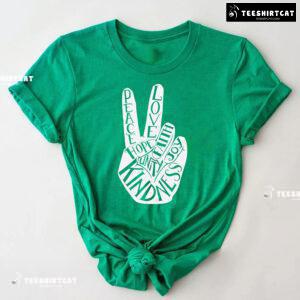 Peace Love Faith Joy Hope Unity Kindness Every Child Matters T-Shirt
