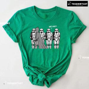Wait What! Batman And Stormtroopers T-Shirt