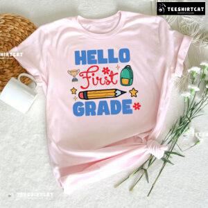Hello First Grade 1st Grade Student Pencil Backpack Trophy Back To School T-Shirt