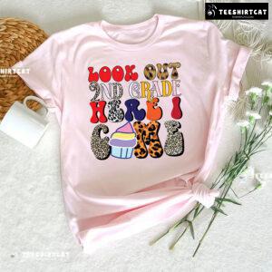Look Out 2nd Grade Here I Come Cupcake Back To School T-Shirt