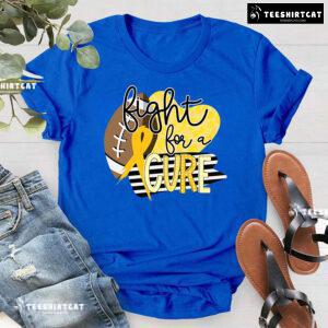 Fight For A Cure Childhood Cancer Awareness T-Shirt
