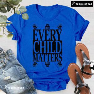 Every Child Matters T-Shirt - Graphic Tee