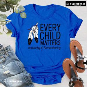 Every Child Matters Honouring & Remembering T-Shirt