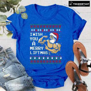 I Wish You A Merry Liftmas T-Shirt