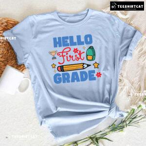 Hello First Grade 1st Grade Student Pencil Backpack Trophy Back To School T-Shirt