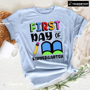 First Day Of Kindergarten Pencil Book Back To School T-Shirt
