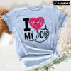 I Love My Job Nurse Heart Stethoscope T-Shirt