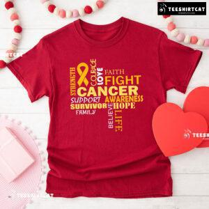 Fight Cancer Support Survivor Family Childhood Cancer Awareness T-Shirt