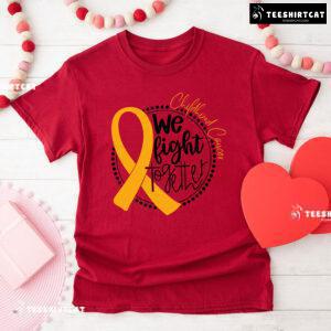 We Fight Together Childhood Cancer T-Shirt