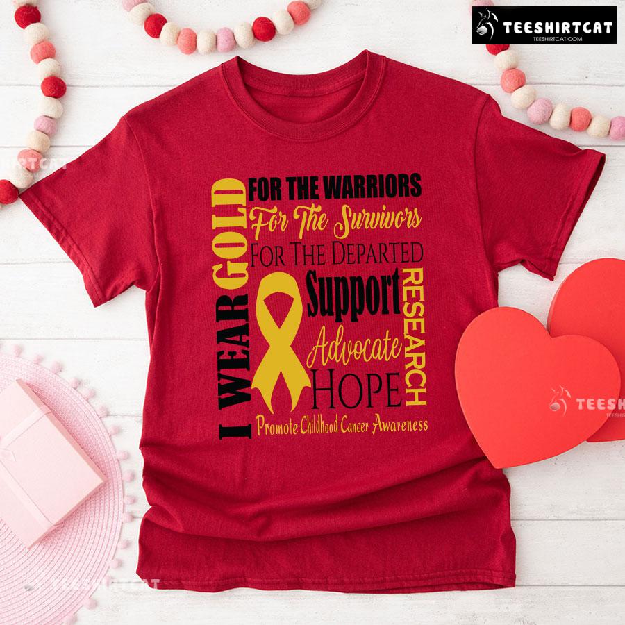 I Wear Gold For The Warriors Promote Childhood Cancer Awareness T-Shirt