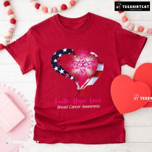 Faith Hope Love Breast Cancer Awareness Month Pink Ribbon Cross American Flag Heart T-Shirt
