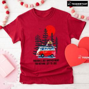 Hippie Pine Freedom's Just Another Word For Nothing Left To Lose T-Shirt