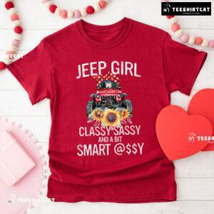 Jeep Girl Classy Sassy and A Bit Smart Assy Red Jeep and Sunflower for Cool Girl T-Shirt