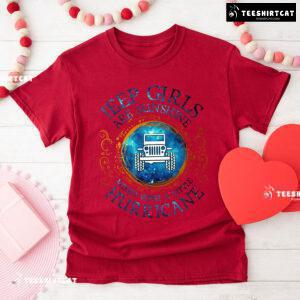 Jeep Girls Are Sunshine Mixed With A Little Hurricane T-Shirt
