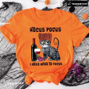 Sanderson Sisters Cats Hocus Pocus I Need Wine To Focus T-Shirt