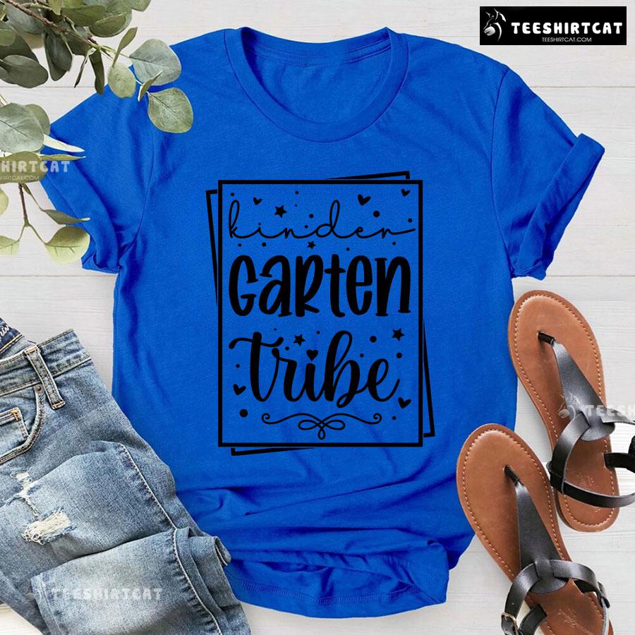 Kindergarten Tribe Kindergarten Student Teacher Back To School T-Shirt