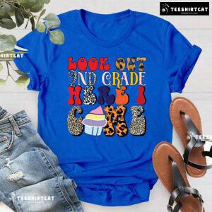 Look Out 2nd Grade Here I Come Cupcake Back To School T-Shirt