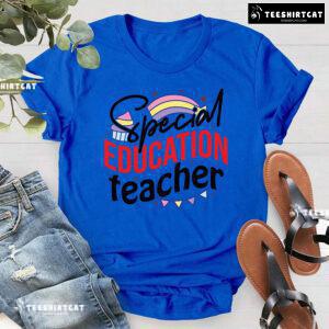Special Education Teacher Rainbow Cupcake Flag Chain Back To School T-Shirt