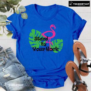 Stand By Your Flock Flamingo T-Shirt