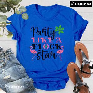 Party Like A Flock Star Flamingo T-Shirt
