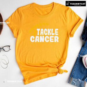 Tackle Cancer Childhood Cancer Awareness T-Shirt