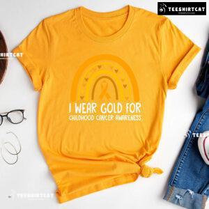 We Wear Gold For Childhood Cancer Awareness T-Shirt