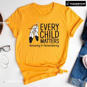 Every Child Matters Honouring & Remembering T-Shirt