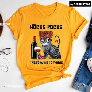 Sanderson Sisters Cats Hocus Pocus I Need Wine To Focus T-Shirt