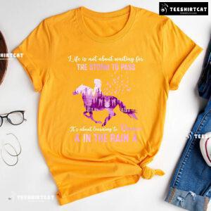 Life Isn't About Waiting For The Storm To Pass Horse Breast Cancer Awareness T-Shirt