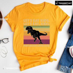 Let’s Eat Kids Let’s Eat Kids Punctuation Saves Lives T-Rex T-Shirt
