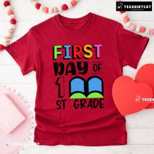 First Day Of 1st Grade First Grade Student Teacher Book Back To School T-Shirt