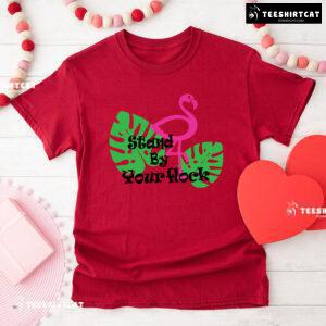 Stand By Your Flock Flamingo T-Shirt