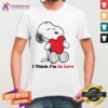 Snoopy I Think I'm In Love T-shirt