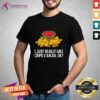 I Just Really Like Chips And Salsa Ok Tortilla Chips T-shirt